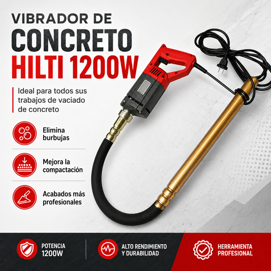 Vibrador de Concreto Industrial tipo HILTI 1200W — Concreto firme, obra segura